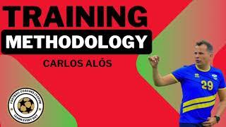 Training Methodology (Carlos Alós)