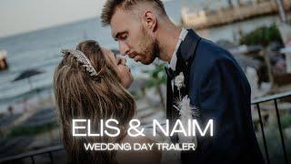 Elis & Naim  - Wedding day Trailer [4K VIDEO] Ayhan Infire Photo&Video