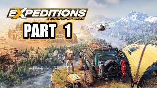 Expeditions: A MudRunner Game - Gameplay Walkthrough - Part 1 - "The Adventure Begins"