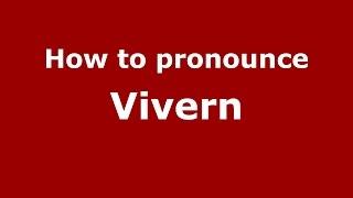 How to pronounce Vivern (Spanish/Argentina) - PronounceNames.com