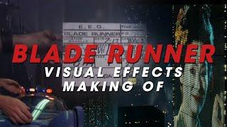 All Blade Runner Visual Effects Making Of