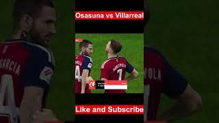 Osasuna vs Villarreal - All Goals & Highlights - 2024