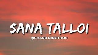 Chand Ningthou - Sana Talloi ( Lyrics )