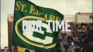 "Our Time - 2022 St. Edward High School Football"