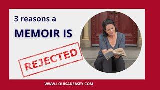 Writing a book: Why a memoir gets rejected