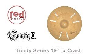 Red Cymbals Trinity Series 19" fx Crash Cymbal Demo