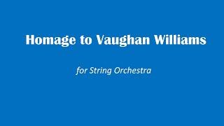 Homage to Vaughan Williams (String Orchestra)