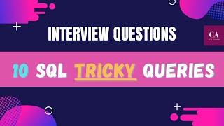 10 SQL Interview Queries | SQL Queries for experienced | Important SQL queries