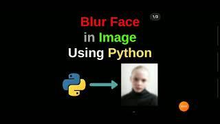 Blur Face in Image Using Python