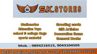 S.k Stores / A stationary showroom  / kooja complex vaniyambadi /