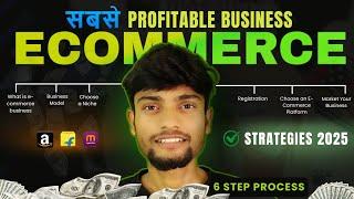 Start Your Ecommerce Business in 6 steps | Ecommerce Business for Beginners