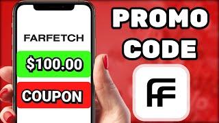 FARFETCH Promo Codes 2025: How to Get FREE Discounts & Coupons (Working Method!)