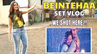 Beintehaa Set Vlog | Zain Aaliya Shot here |Behind The Scenes |Benimsin |Preetika Rao |Harshad Arora