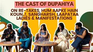 The Cast Of Dupahiya On Retakes, Hum Aapke Hain Koun, Sangharsh, Laapataa Ladies & Manifestion