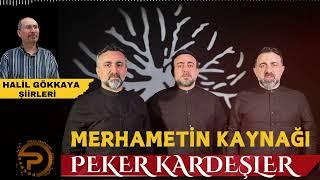 MERHAMETİN KAYNAĞI-PEKER KARDEŞLER