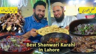 Shanwari Karahi | Street Food Lahore @SaqibMobeen  | Ilyas Truck Adda