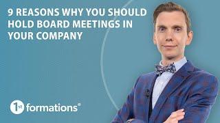 9 reasons why you should hold board meetings in your company