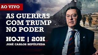 COMO SERÃO AS GUERRAS NO MUNDO COM TRUMP NO PODER? | JOSE CARLOS SEPULVEDA