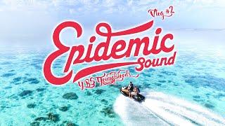 The Best Epidemic Sound Songs for Travel Videos #2