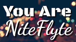 You Are | Nite Flyte | Lyrics | HD