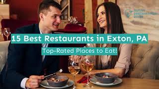 15 Best Restaurants in Exton, PA