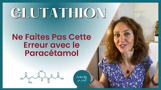 Bienfaits, Effets et Rôles du Glutathion (foie, immunité, peau, paracétamol…)