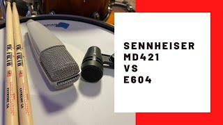 Tom Microphone Shootout - Sennheiser MD421 vs e604