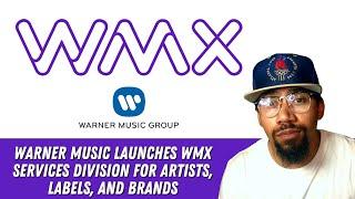 Warner Music Launches WMX Services Division for Artists Labels and Brands