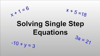 Solving Single Step Equations to Find a Variable