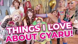 Things I Love About Gyaru!