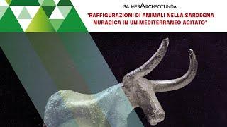 Raffigurazioni di animali nella Sardegna Nuragica in un Mediterraneo agitato