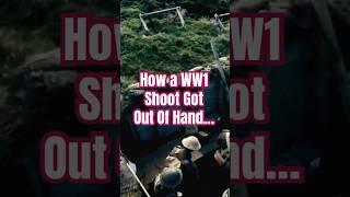 How a WW1 Shoot Got Out of Hand (In the Best Way)