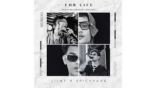 FOR LIFE - LILNT x SPICY ( PORD.BY BALLOON BEATS x SPICY YAYA )