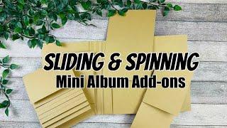 Sliding & Spinning Mini Album Add-ons Tutorial