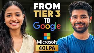 She Cracked Google and Microsoft from Tier 3 College | Roadmap, Resources, Resume, Tips