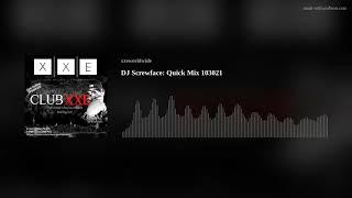 DJ Screwface:  Quick Mix 103021