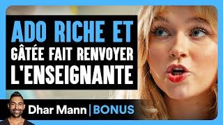 Une Ado Riche Et Gâtée Fait Renvoyer L'enseignante Âgée | Dhar Mann Studios