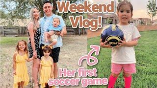 FATHER'S DAY + KAMI STARTS SOCCER! WEEKEND VLOG!