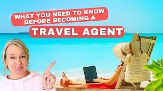 Top 8 Things to Know Before Becoming a Travel Agent