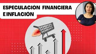 Especulación financiera e inflación