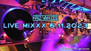 KriZ Van Dee - Live Mixxx 6.11.2023 r