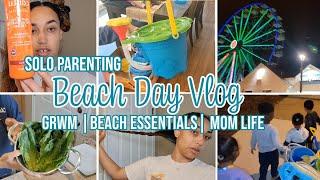 SOLO PARENTING MOM LIFE | BEACH DAY VLOG | GRWM | BEACH ESSENTIALS | SlayAtHomeMom