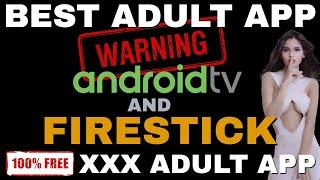 AMAZING FREE ADULT APP | FULL MOVIES on FIRESTICK & ANDROID TV! 2024 UPDATE!