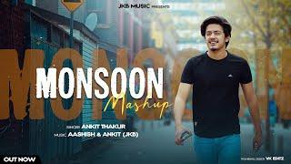 New Mashup 2022 : Monsoon Mashup By Ankit Thakur || Aashish || Avinash Bushahri || JKB Music