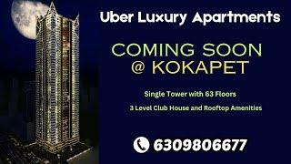 Soft Launch Offer || Coming Soon.... || 63 Floors Uber Luxury Apartments || Kokapet || Hyderabad