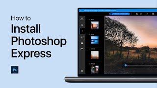 How To Install Photoshop Express on Windows PC