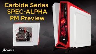 Corsair Carbide Series SPEC-ALPHA PC case product manager preview