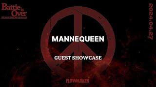 ManneQueen - Guest showcase #Battleisover202425 #Battleisover