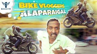 Bike Vloggers Alaparaigal | Nakkalites