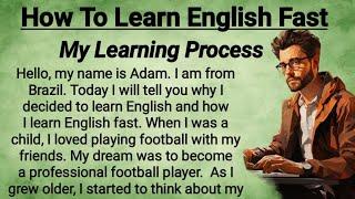 How To Learn English Fast | My English Learning Method | Learn English Simply | Graded Reader